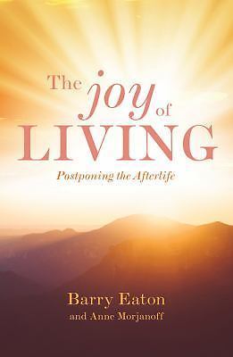 Joy living postponing the - living,