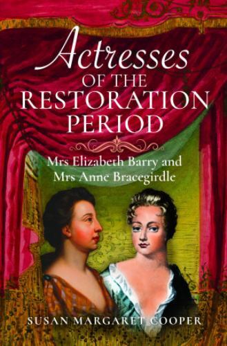 Actresses the restoration - the,