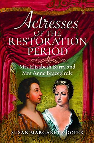 Actresses the restoration - actresses, of